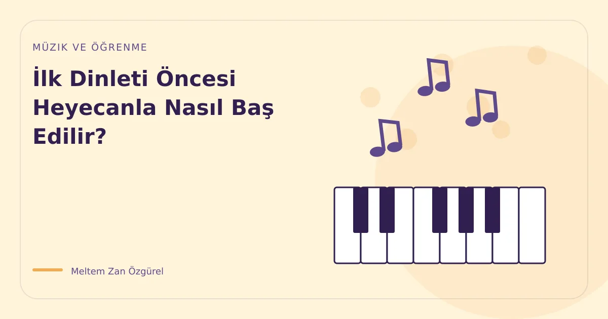 İlk Dinleti Öncesi Heyecanla Nasıl Baş Edilir?