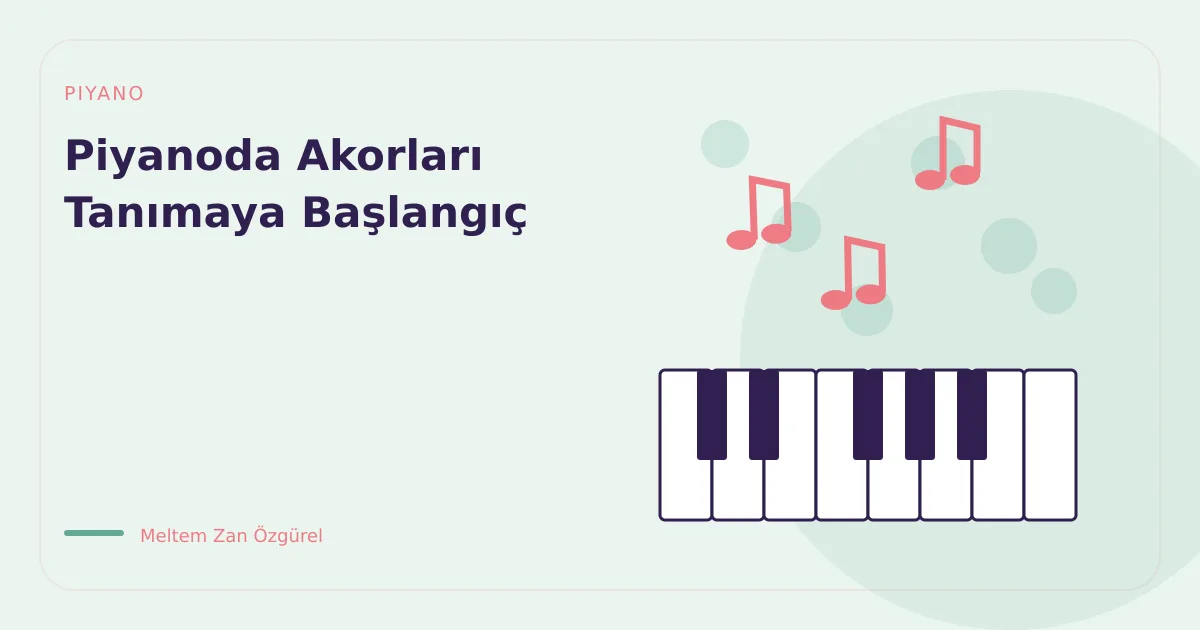 Piyanoda Akorları Tanımaya Başlangıç