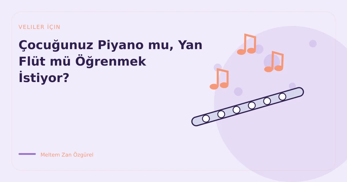 Çocuğunuz Piyano mu, Yan Flüt mü Öğrenmek İstiyor?