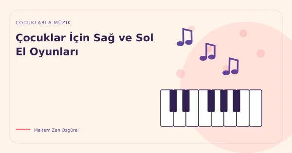 Çocuklar İçin Sağ ve Sol El Oyunları