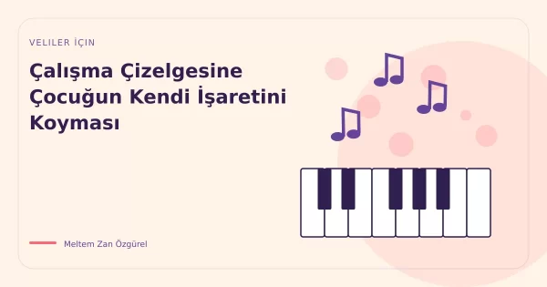 Çalışma Çizelgesine Çocuğun Kendi İşaretini Koyması