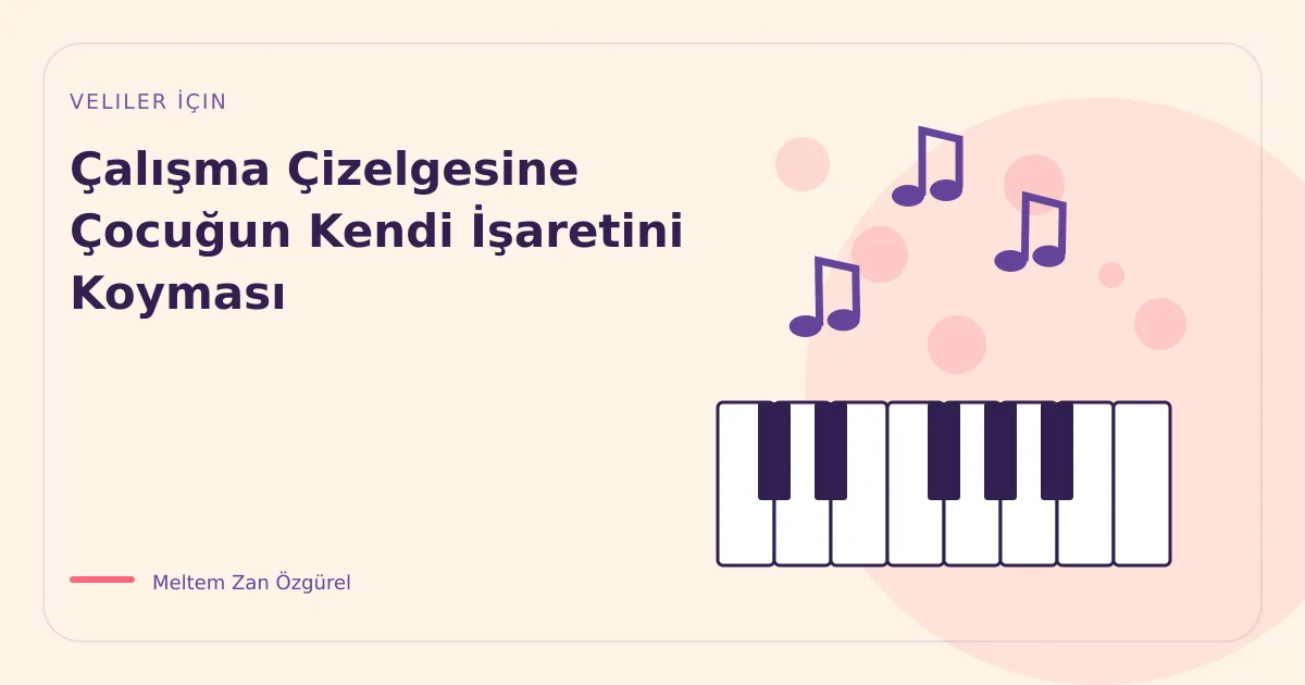 Çalışma Çizelgesine Çocuğun Kendi İşaretini Koyması