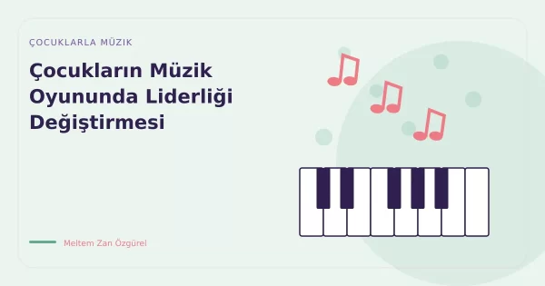 Çocukların Müzik Oyununda Liderliği Değiştirmesi