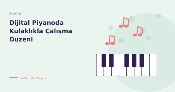 Dijital Piyanoda Kulaklıkla Çalışma Düzeni