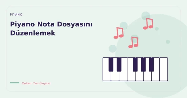Piyano Nota Dosyasını Düzenlemek