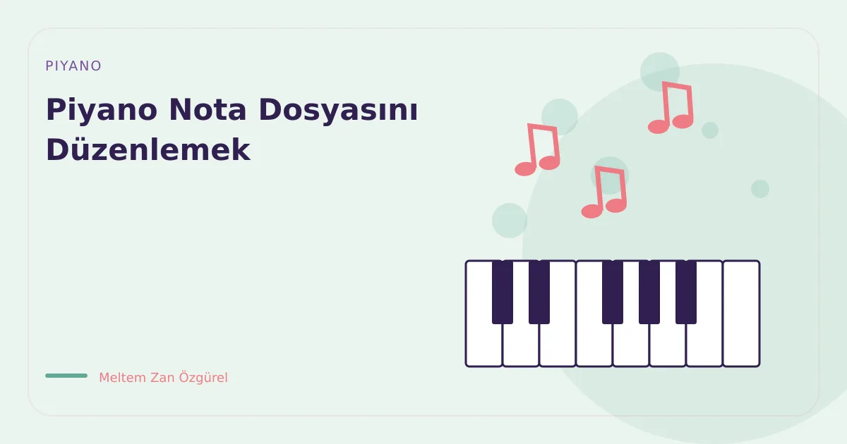 Piyano Nota Dosyasını Düzenlemek